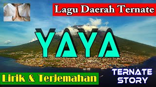 LAGU DAERAH TERNATE  YAYA Lirik dan Terjemahan [upl. by Harbison]