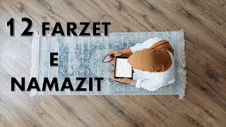 12 FARZET E NAMAZIT Cilët janë ato dhe si ndahen [upl. by Ennaeirrac451]