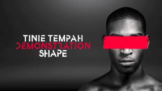 Tinie Tempah  Shape  Demonstration [upl. by Graves569]