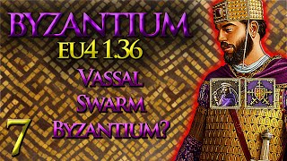 Vassal Swarm Byzantium  Byzantium Lets Play  EU4 136  Part 7 [upl. by Vial]