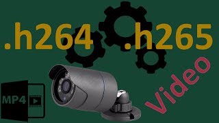 Чем открыть и кодировать файлы с IP камер с расширением H264 и H265 [upl. by Airogerg]