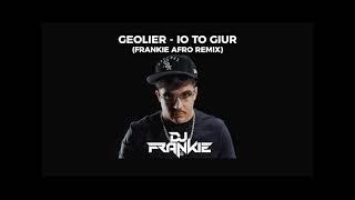 GEOLIER amp SFERA EBBASTA  IO TO GIUR FRANKIE AFRO REMIX [upl. by Alimak]