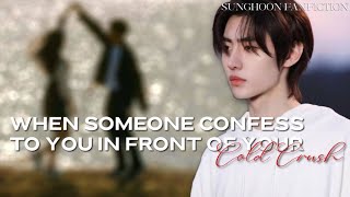 When Someone Confess To You In Front Of Your Cold Crush  Sunghoon FF Oneshot [upl. by Koblas]