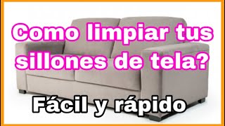 COMO LIMPIAR TUS SOFAS Y SILLAS DE TELA  COMO LIMPIAR TUS SILLONES MUGROSOS EN CASA [upl. by Torr779]