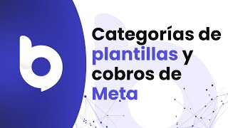 14 Categorías de plantillas y cobros de Meta [upl. by Lavinia]