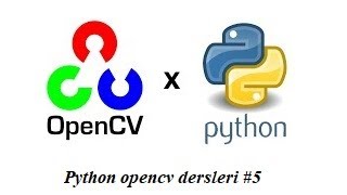 Python opencv derleri 5 yeniden boyutlandırma  resize  işemi [upl. by Sublett]