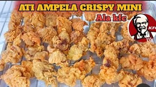 RESEP ATI AYAM CRISPY DAN RENYAH JADI KFC MINI [upl. by Aseneg]