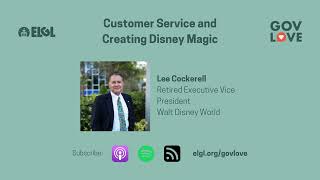 638 Customer Service and Creating Disney Magic with Lee Cockerell [upl. by Reinertson]