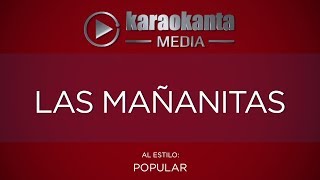 Karaokanta  Popular  Las mañanitas [upl. by Assyram762]