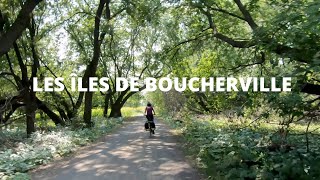 ÉPISODE 45  LE QUÉBEC  À VÉLO  LA MONTÉRÉGIE  LES ÎLES DE BOUCHERVILLE [upl. by Sanbo7]