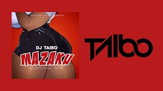 Dj Taibo  Mazaku  AfroHouse  ORIGINAL MIX VoceSabeEntertenimento [upl. by Max]