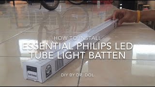 How to Install Essential Philips LED Tube Light Batten ติดตั้งรางหลอดไฟ LED ฟิลลิปส์ [upl. by Badr]