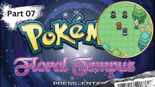 Pokemon Floral Tempus Fan Game Playthrough  Part 7  Faye Tracked Team Blight Members [upl. by Safko86]