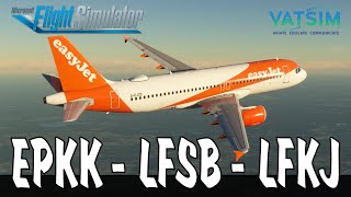 MSFS 2020 Live Real easyJet Ops  Krakow Basel amp Ajaccio  Fenix Airbus A320 CFMs [upl. by Josie]