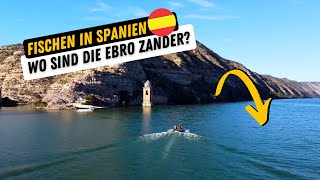 Fischen in Spanien am Ebro Stausee I Wo sind die Monster Zander Angeln in Mequinenza zander ebro [upl. by Barth]