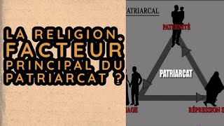 LORIGINE DU PATRIARCAT ET LA PLACE DES RELIGIONS [upl. by Vinaya]