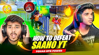 How To Defeat 🤬SAAHO YT Squad  DFG POWER🔥 FREE FIRE TELUGU dfg freefire [upl. by Aniret]