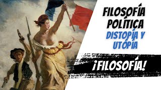 Filosofía política Utopía y distopía [upl. by Ahsinoj]