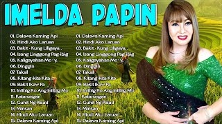 IMELDA PAPIN Best OPM Songs Playlist 2024  Tagalog Pinoy Old Love Songs 60s 70s 80s 90s 1 [upl. by Farra106]