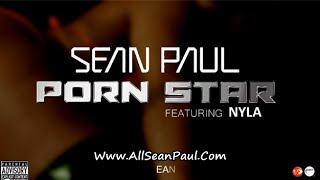 Sean Paul  Porn Star Ft Nyla Lyrics 2014 [upl. by Tap]