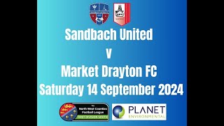 Sandbach United v Market Drayton 14 9 24 [upl. by Adnik434]