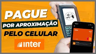 Banco Inter com NFC Como Utilizar o Cartão Virtual Banco Inter na Maquininha [upl. by Reine]