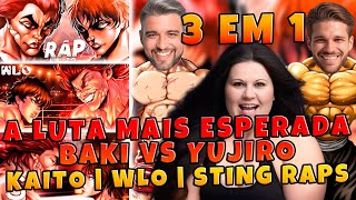 CONHECENDO A FAMÍLIA HANMA  3 EM 1 BAKI VS YUJIRO  KAITO  WLO  STING RAPS  FAMÍLIA REAGE [upl. by Aved198]