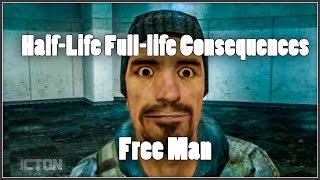 HalfLife FullLife Consequences Free Man [upl. by Dacia]