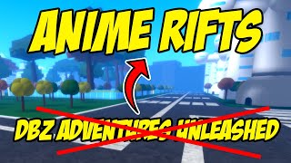 DBZ Adventures Unleashed is Now Anime Rifts [upl. by Odlareg892]