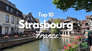 Top 10 Things to Do in Strasbourg France 🇫🇷 [upl. by Neraa]