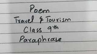 poem travel and tourism paraphrase [upl. by Yentterb]