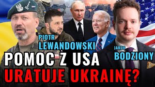 Pomoc USA dla Ukrainy i mobilizacja jak zmieni się sytuacja na froncie w Ukrainie Płk Lewandowski [upl. by Aztilem]