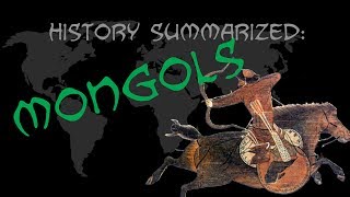 History Summarized The Mongols [upl. by Dnomzed293]