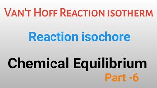 Vant Hoff Reaction isotherm Reaction isochore Vant hoff equationn  bsc [upl. by Boj]