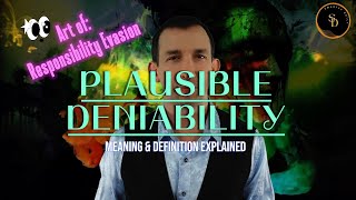 Plausible Deniability Meaning amp Definition Explained [upl. by Dedrick410]