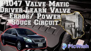 P1047 Valve Matic Driver Learn Valve Error Power Souce Circuit [upl. by Ardell]