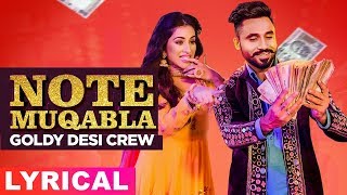 Note Muqabla Lyrical Video  Goldy Desi Crew ft Gurlej Akhtar  Sara Gurpal  Latest Songs 2019 [upl. by Refinney]