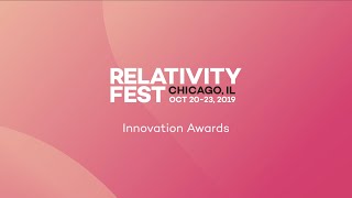 Relativity Fest 2019  Innovation Awards [upl. by Enelra868]