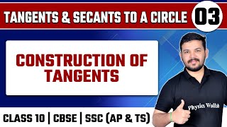 TANGENTS amp SECANTS TO A CIRCLE 03  Construction of Tangents  Class 10th  CBSE  SSC AP amp TS [upl. by Reibaj]