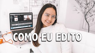 EDITANDO UM VÍDEO DO COMEÇO AO FIM  Como Eu Edito Vídeos Para O Meu Canal [upl. by Japheth]