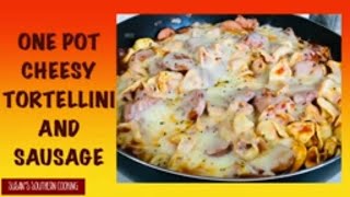 ONE POT CHEESY TORTELLINI AND SAUSAGE [upl. by Badr]