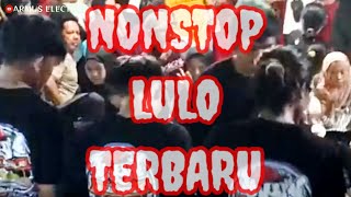 nonstop lulo terbaru vokal ALEA feat DJ ADVAN [upl. by Swor]