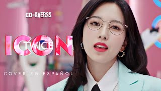 ⌦TwiceICON「CoOverss」➞Cover Español [upl. by Gemini]