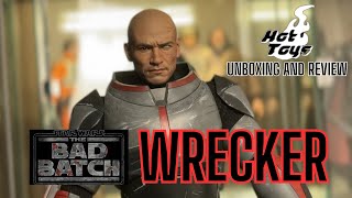 Hot Toys WRECKER  Unboxing and Review from Star Wars The Bad Batch [upl. by Udell195]