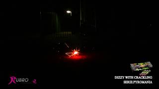 203 Dizzy With Crackling  Pyromania  Rubro Vuurwerk [upl. by Korey22]