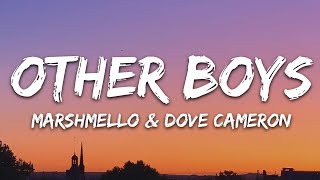 Marshmello Dove Cameron  Other Boys Lyrics [upl. by Ordnazil]