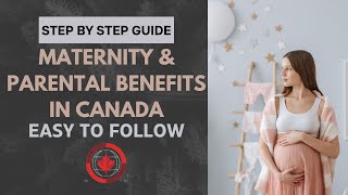 How to apply maternity and parental benefits in Canada  Step by Step Guide [upl. by Saire967]