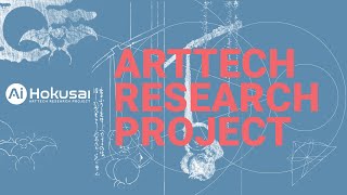 About the AI Hokusai ArtTech Research Project [upl. by Ainnek]