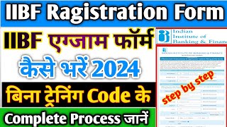 IIBF EXAM FORM RAGISTRATION 2024  IIBF BC Certificate Ragistration Exam Form Kaise bhare [upl. by Yanehs]