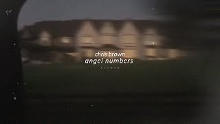 chris brown  angel numbers slowed  reverb [upl. by Aushoj]